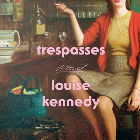 Trespasses by Louise Kennedy