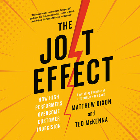 The JOLT Effect by Matthew Dixon & Ted McKenna