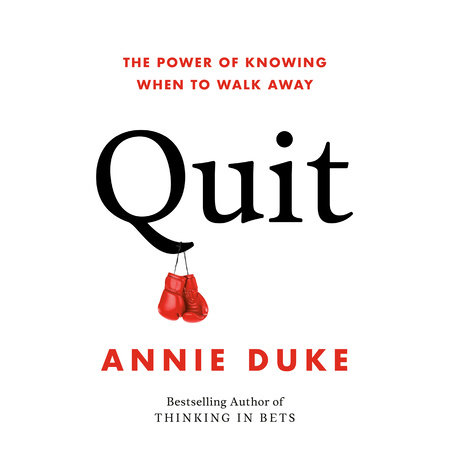 Quit by Annie Duke