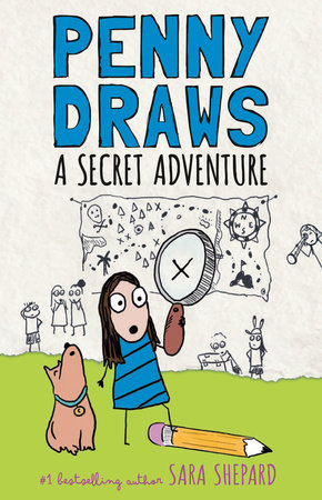 Penny Draws a Secret Adventure by Sara Shepard: 9780593616833