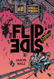 The Flip Side: A Graphic Novel 