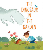 The Dinosaur in the Garden 