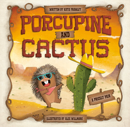 Porcupine and Cactus by Katie Frawley: 9780593620991 | Brightly Shop