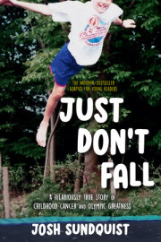 Just Don't Fall (Adapted for Young Readers) 