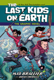 The Last Kids on Earth: The Graphic Novel 