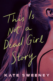 This Is Not a Dead Girl Story 