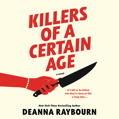 Killers of a Certain Age by Deanna Raybourn