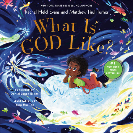 What Is God Like? by Rachel Held Evans & 