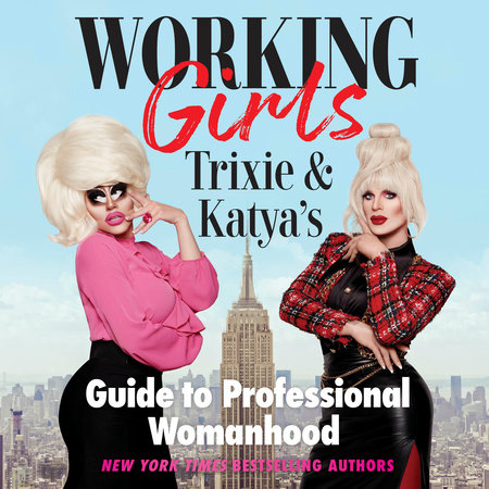 Working Girls by Trixie Mattel & Katya