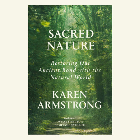 Sacred Nature by Karen Armstrong