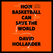 How Basketball Can Save the World 