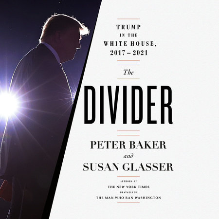 The Divider by Peter Baker & Susan Glasser