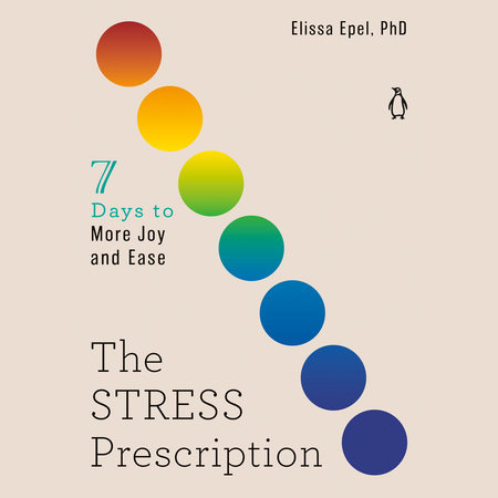 The Stress Prescription by Elissa Epel, PhD