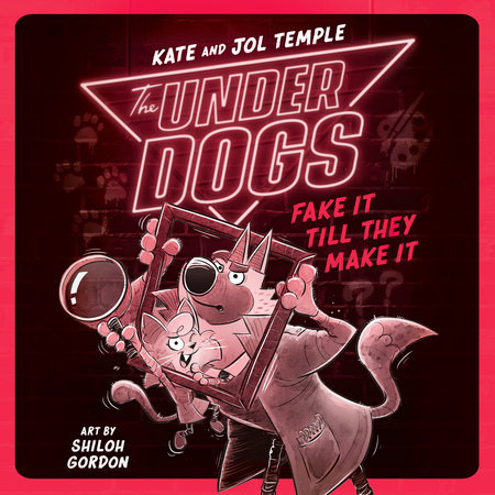 The Underdogs Fake It Till They Make It by Kate Temple & Jol Temple