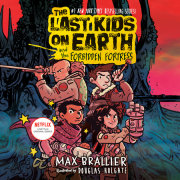 The Last Kids on Earth and the Forbidden Fortress (Last Kids on