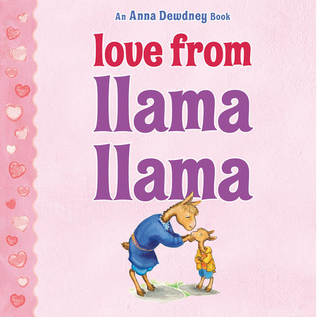 Love from Llama Llama by Anna Dewdney