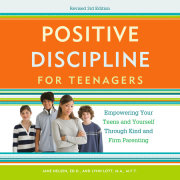 Positive Discipline for Teenagers, Revised 3rd Edition 