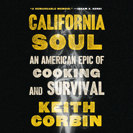 California Soul by Keith Corbin & Kevin Alexander