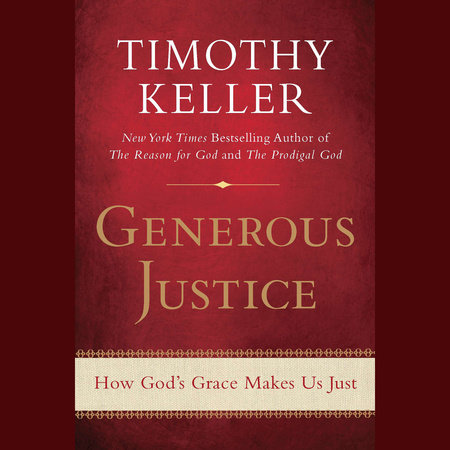 Generous Justice by Timothy Keller
