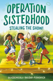 Operation Sisterhood: Stealing the Show! 