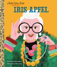 Book cover for Iris Apfel: A Little Golden Book Biography