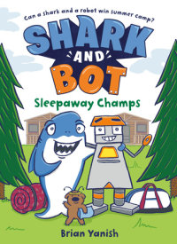 Book cover for Shark and Bot #2: Sleepaway Champs