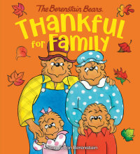 Cover of Thankful for Family (Berenstain Bears)