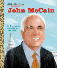 Book cover for John McCain: A Little Golden Book Biography