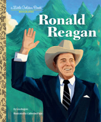 Cover of Ronald Reagan: A Little Golden Book Biography