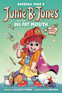Cover of Junie B. Jones and Her Big Fat Mouth: The Graphic Novel cover