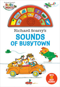Book cover for Richard Scarry\'s Sounds of Busytown