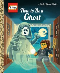 Book cover for How to Be a Ghost (LEGO)