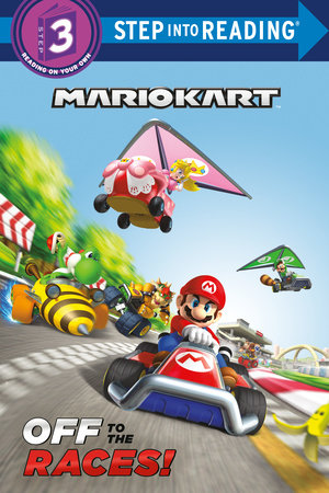 Mario Kart: Off to the Races! (Nintendo® Mario Kart) by Random House:  9780593648223