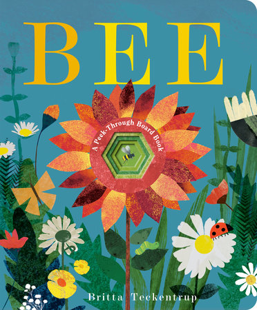 Bee: A Peek-Through Board Book by Britta Teckentrup: 9780593648896