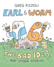 Earl & Worm #1: The Bad Idea and Other Stories 