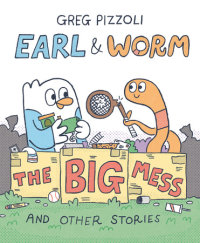 Cover of Earl & Worm #2: The Big Mess and Other Stories cover