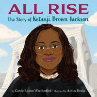 Cover of All Rise: The Story of Ketanji Brown Jackson cover