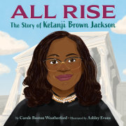 All Rise: The Story of Ketanji Brown Jackson 