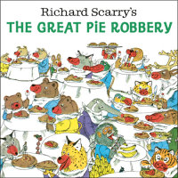 Book cover for Richard Scarry\'s The Great Pie Robbery