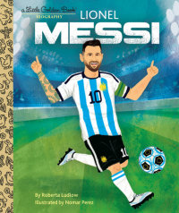 Cover of Lionel Messi A Little Golden Book Biography