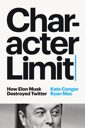 Character Limit by Kate Conger Ryan Mac 9780593656136