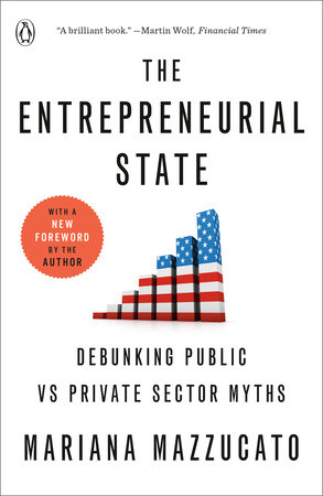 The Entrepreneurial State by Mariana Mazzucato 9780593656938