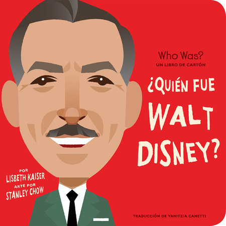 Quién fue Walt Books libro Disney?: cartón Kaiser, Lisbeth | 9780593657966 fue? PenguinRandomHouse.com: HQ: Who ¿Quién de Un by