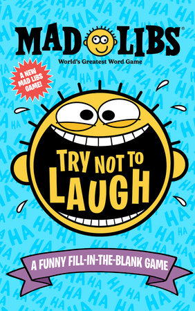 Try Not to Laugh Mad Libs | Random House Publishing Group