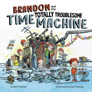 Brandon and the Totally Troublesome Time Machine 