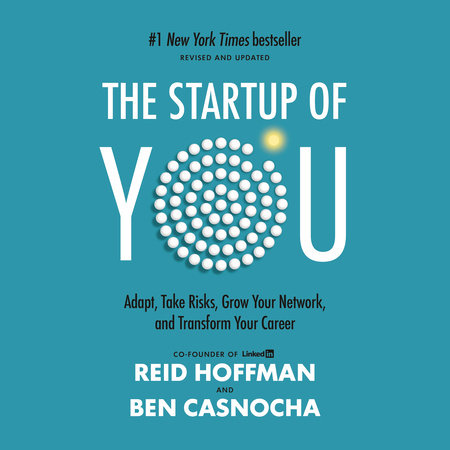 The Startup of You (Revised and Updated) by Reid Hoffman & Ben Casnocha