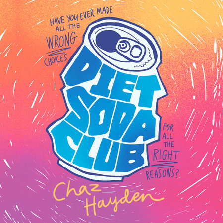 Diet Soda Club by Chaz Hayden