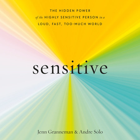 Sensitive by Jenn Granneman & Andre Sólo