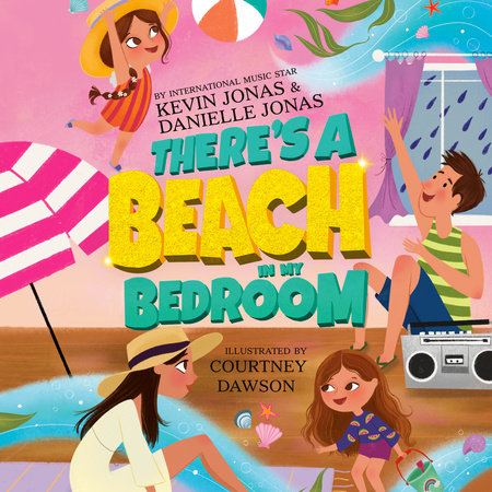 There's a Beach in My Bedroom by Kevin Jonas & Danielle Jonas