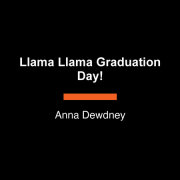 Llama Llama Graduation Day! 